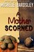 A Mother Scorned by Michele Bardsley