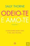 Odeio-te e Amo-te by Sally  Thorne