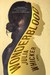 Wonderblood A Novel by Julia Whicker