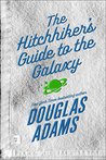 The Hitchhiker's Guide to the Galaxy (Hitchhiker's Guide, #1)