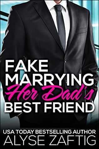 Linda Levine The United States S Review Of Fake Marrying Her Dad Fake Marrying Her Dad S Best Friend By Alyse Zaftig
