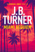 Miami Requiem (Deborah Jones Crime Thriller, #1) by J.B. Turner