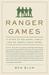 Ranger Games A Story of Soldiers, Family and an Inexplicable Crime by Ben Blum