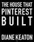 The House That Pinterest Built