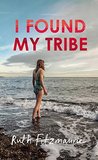 I Found My Tribe cover