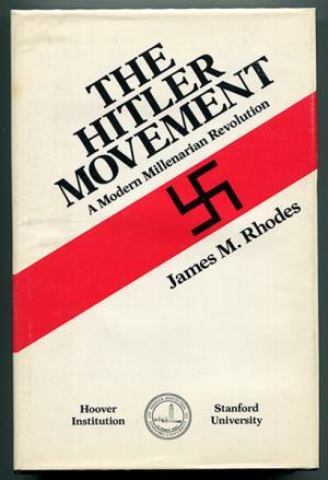 the-hitler-movement-a-modern-millenarian-revolution