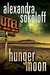 Hunger Moon (The Huntress/FBI Thrillers, #5) by Alexandra Sokoloff