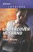 Undercover Husband (The Ranger Brigade Family Secrets) by Cindi Myers