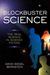 Blockbuster Science The Real Science in Science Fiction by David Siegel Bernstein