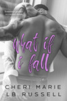 What If I Fall...