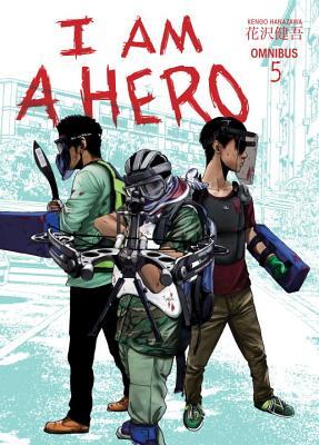 I Am a Hero Omnibus, Volume 5 (I am a Hero Omnibus, #5)