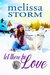 Let There Be Love (Sled Dog #1) by Melissa Storm