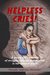Helpless Cries: A young girl's memoir of struggle, courage and renewal in her abusive world