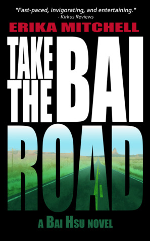 Take the Bai Road by Erika Mitchell