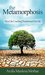 The Metamorphosis -: How Life Coaching Transformed My Life!