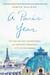 A Paris Year My Day-to-Day Adventures in the Most Romantic City in the World by Janice Macleod