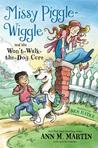 Missy Piggle-Wiggle and the Won't-Walk-The-Dog Cure (Missy Piggle-Wiggle #2)