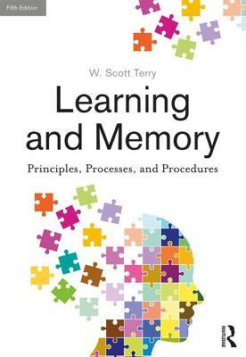 Download Learning And Memory Basic Principles Processes And Procedures Fifth Edition W Scott Terry Epub Pdf Kindle Audiobook Ebooks Popular