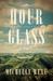 Hour Glass by Michelle Rene