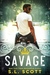 Savage (Kingwood, #1) by S.L. Scott