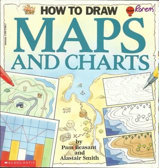 how to draw maps and charts by pam beasant how to draw maps and charts