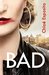 Bad (Mad, Bad and Dangerous to Know Trilogy #2) by Chloé Esposito