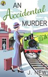 An Accidental Murder (The Yellow Cottage Vintage Mysteries #1)