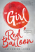The Girl with the Red Balloon (The Balloonmakers, #1) by Katherine Locke