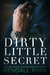 Dirty Little Secret (Forbidden Desires, #1) by Kendall Ryan