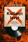 Kielletyt levyt - Sata vuotta musiikin sensuuria