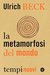 La metamorfosi del mondo by Ulrick Beck