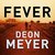Fever by Deon Meyer