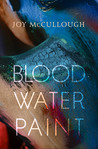 Blood Water Paint by Joy McCullough