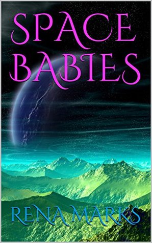 Space Babies (Purple People, #1)