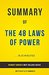 Summary of The 48 Laws of Power by Robert Greene Includes Analysis by Elite Summaries