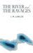 The River and the Ravages by J.M. Lawler