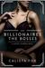 The Billionaires The Bosses (Lover's Triangle, #2) by Calista Fox