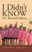 I Didn't Know He Wanted More by Leeanne Creech