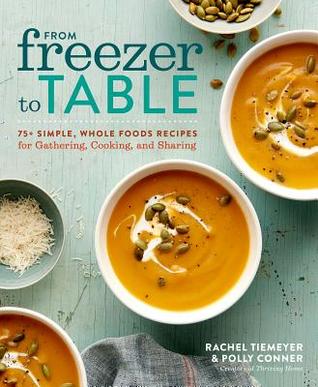 From Freezer to Table by Rachel Tiemeyer