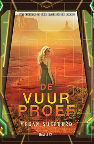 De vuurproef (The Cage #3) – Megan Shepherd