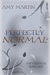 Perfectly Normal (The Perfects #1) by Amy Martin