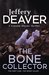 The Bone Collector (Lincoln Rhyme, #1) by Jeffery Deaver