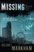 Missing A Mason Gray Case (Mason Gray #1) by William C. Markham