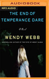 The End of Temperance Dare: A Novel