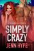 Simply Crazy (Jaded #1) by Jenn Hype