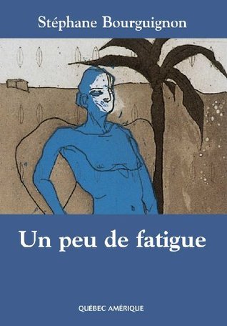 un-peu-de-fatigue