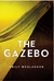 The Gazebo by Emily McGlashan