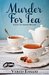 Murder for Tea (Cozy Tea Shoppe Mysteries #1) by Vered Ehsani