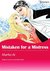Mistaken for a Mistress by Marito Ai