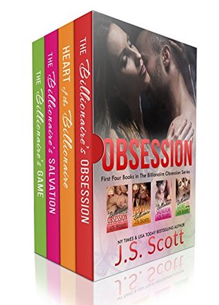 Obsession First Four Books In The Billionaire's Obsession Series by J. S. Scott